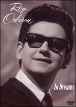 Roy Orbison - In Dreams [DVD]